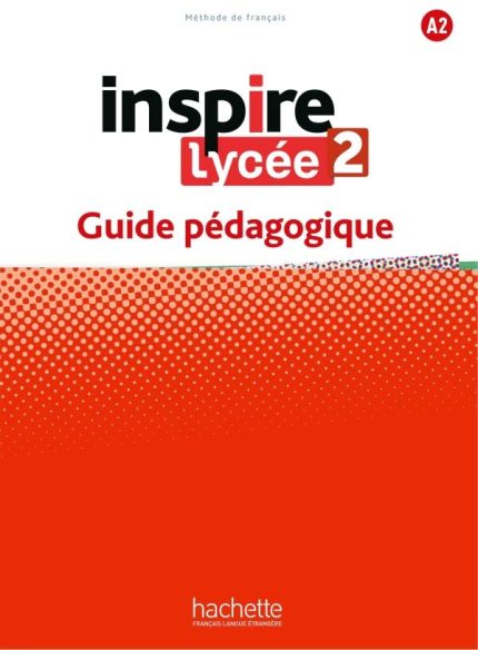 Inspire Lycee 2 Guide Pedagogique
