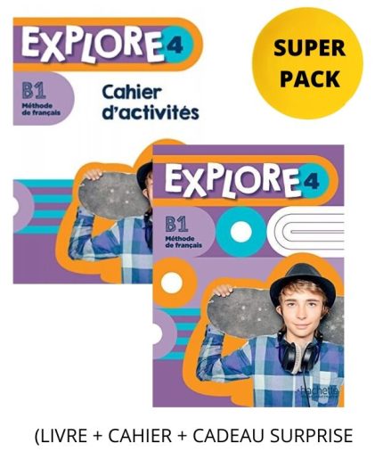 Explore 4 Super Pack: Livre de l' Eleve + Cahier d' Activites + Cadeau Surprise