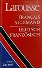 Larousse Francais Allemand - Deutsch Franzosisch