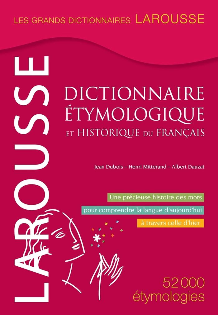 Dictionnaire etymologique et historique du francais Dictionnaire etymologique et historique du francais