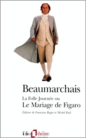 La folle journee ou Le mariage de Figaro