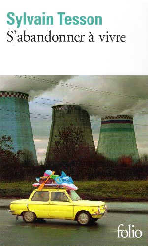 S'abandonner a vivre