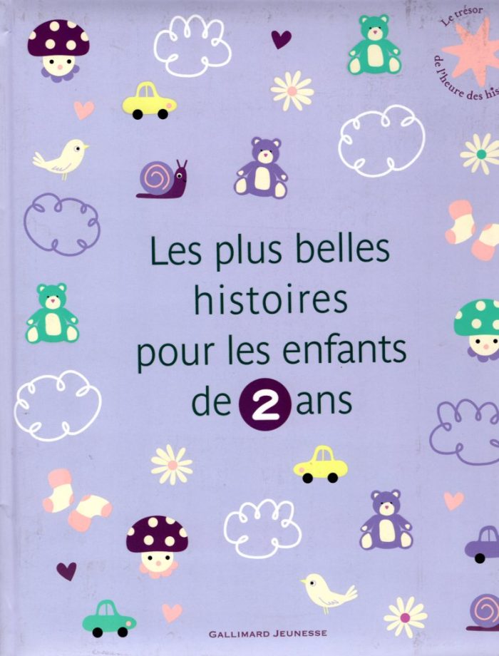 Les plus belles histoires pour les enfants de 2 ans Les plus belles histoires pour les enfants de 2 ans