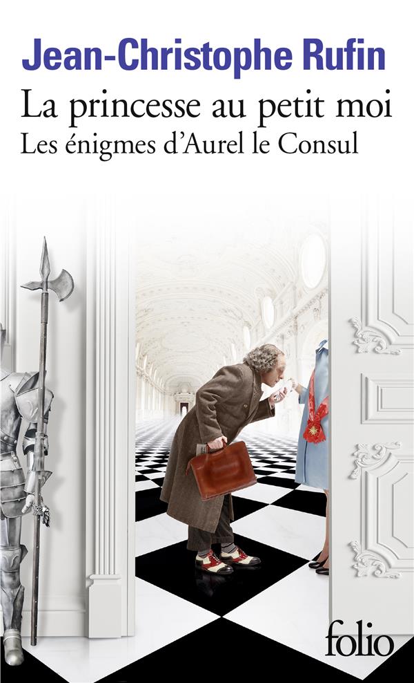 La Princesse au petit moi Les enigmes d'Aurel le consul