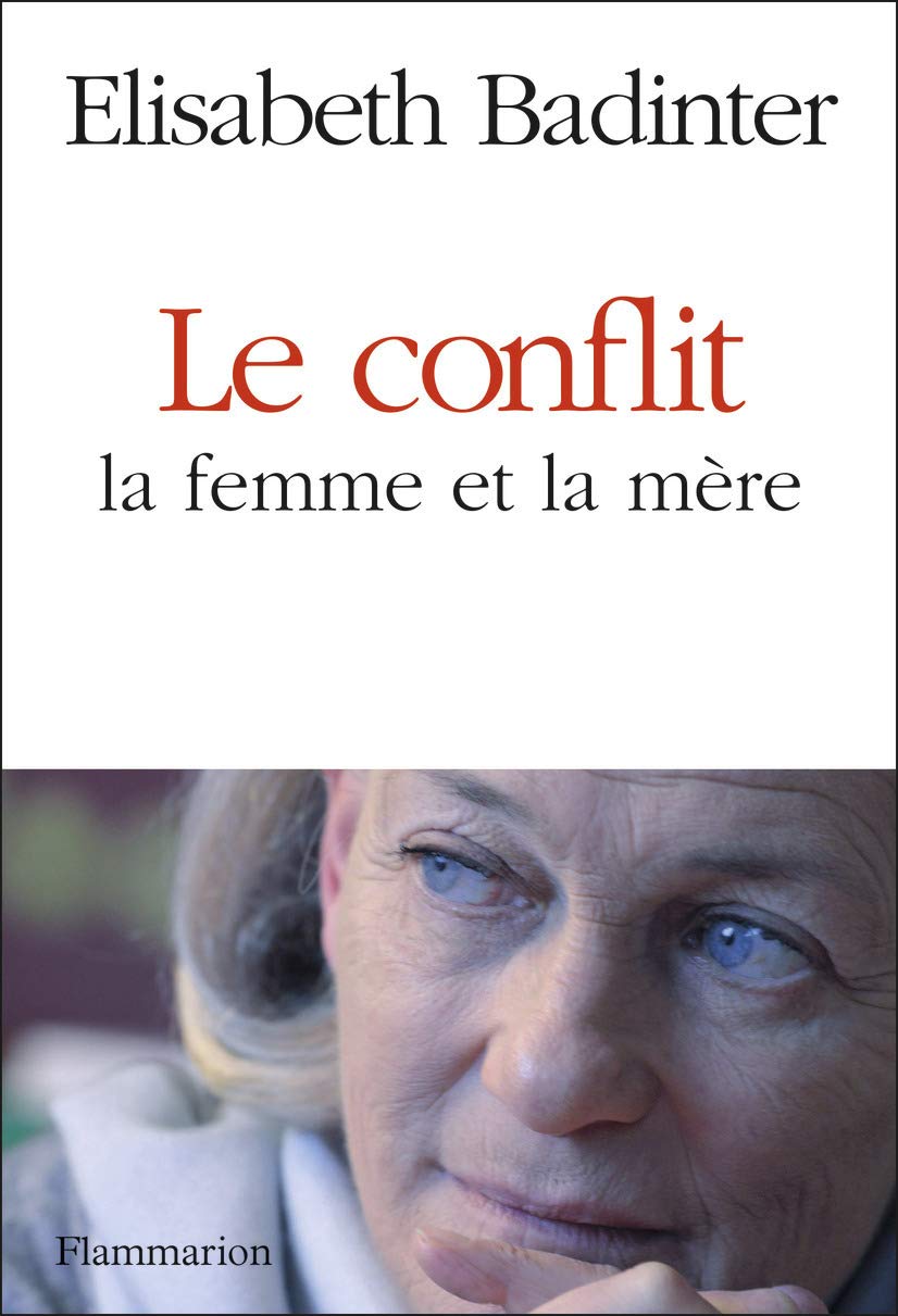 Le Conflit: La femme et la mere