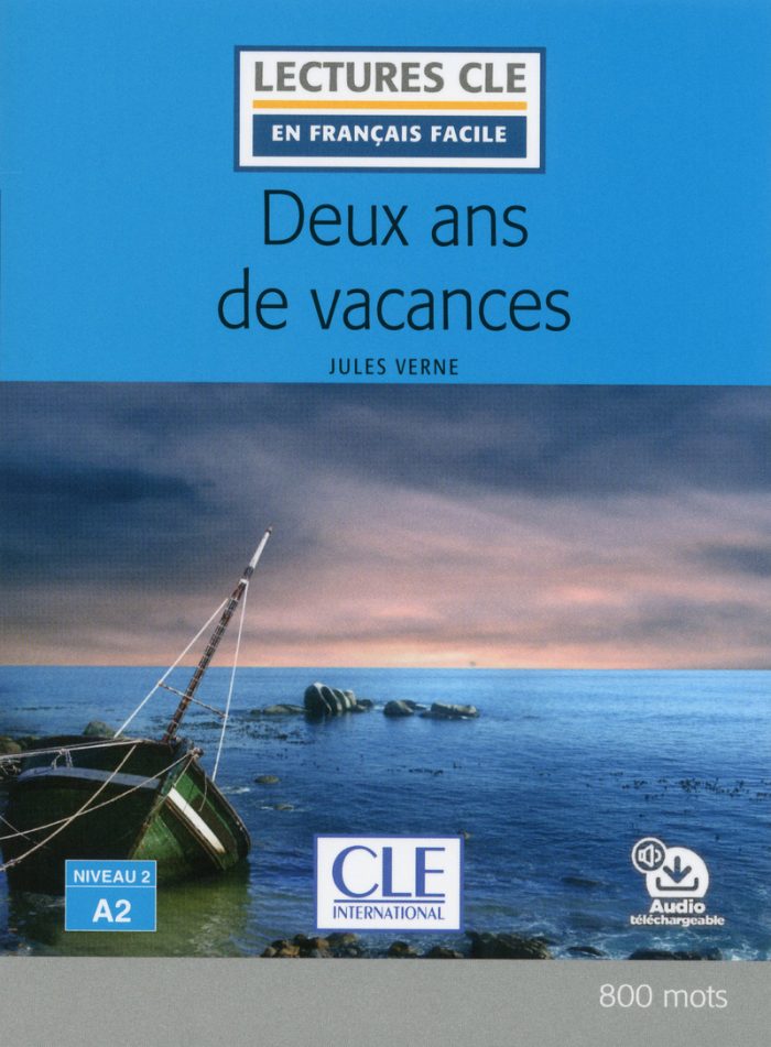 Deux ans de vacances - Niveau 2/A2 - Lecture CLE en francais facile - Livre + Audio telechargeable Deux ans de vacances - Niveau 2/A2 - Lecture CLE en francais facile - Livre + Audio telechargeable