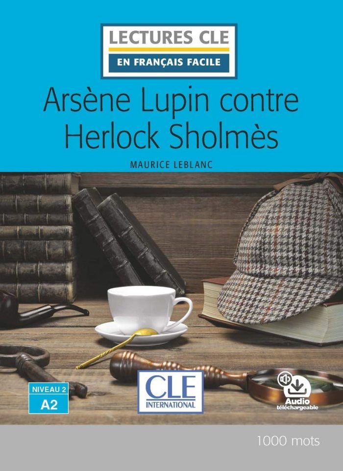 Arsene Lupin contre Herlock Sholmes - Livre + audio online Arsene Lupin contre Herlock Sholmes - Livre + audio online