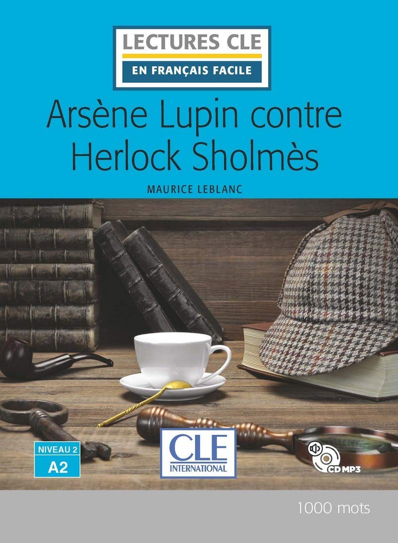 Arsene Lupin contre Herlock Sholmes - Niveau 2/A2 - Lecture CLE en francais facile - Livre + CD