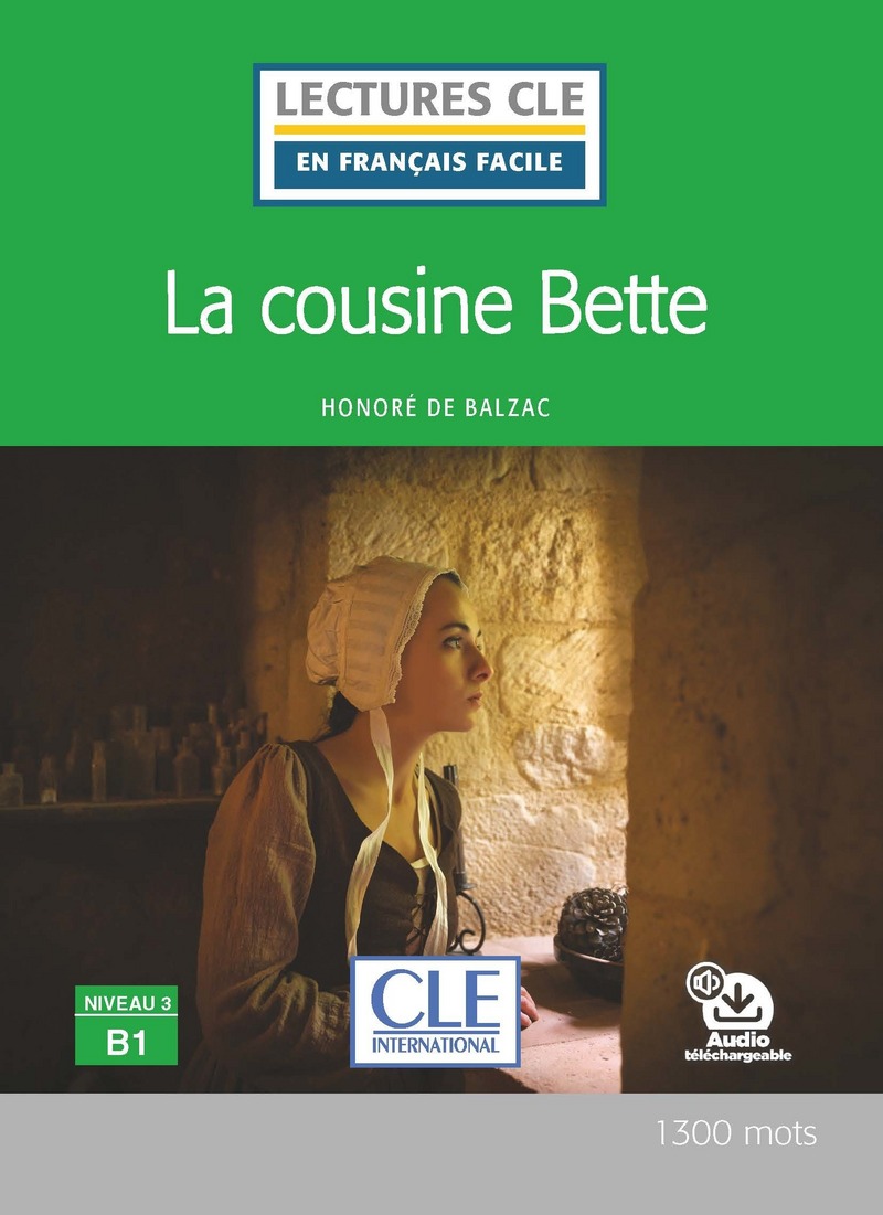 La cousine Bette  Niveau 3/B1 + Audio telechargeable