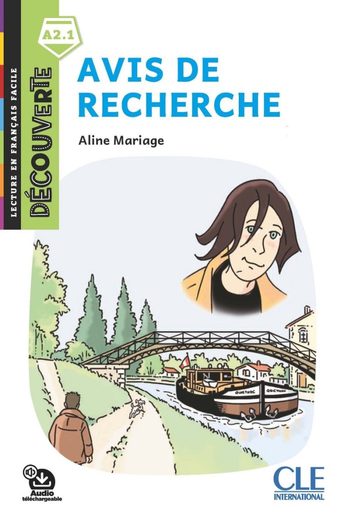 Avis de recherche - Niveau A2.1 - Lecture Decouverte - Audio telechargeable Avis de recherche - Niveau A2.1 - Lecture Decouverte - Audio telechargeable