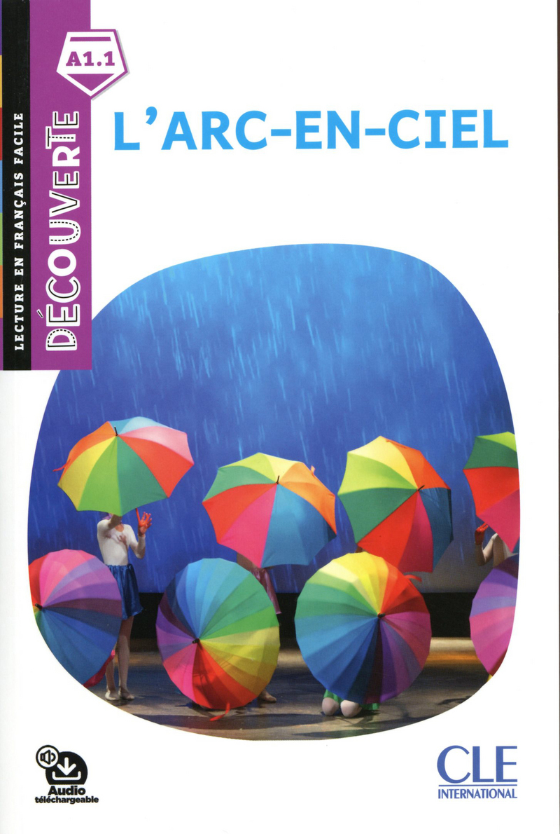 L'arc en ciel - Niveau A1.1 - Lecture Decouverte - Audio telechargeable