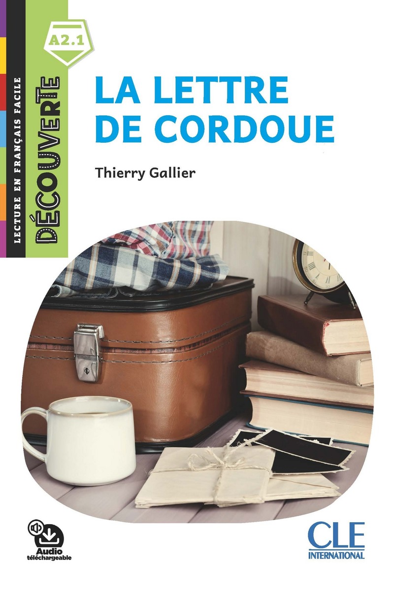 La lettre de Cordoue - Niveau A2.1 - Lecture Decouverte - Audio telechargeable