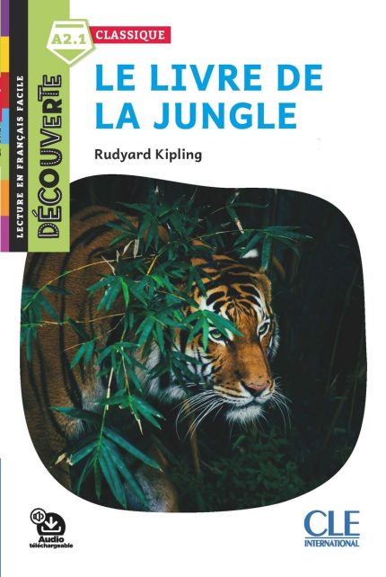 Le livre de la jungle - Niveau A2.1 - Lecture Decouverte - Audio telechargeable