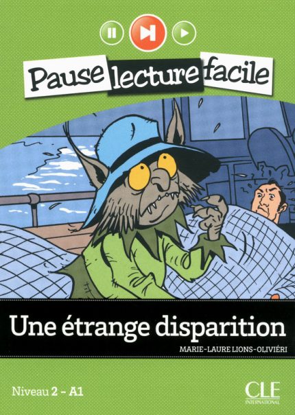 Une etrange disparition - Niveau 2 (A1) - Pause lecture facile - Livre + CD