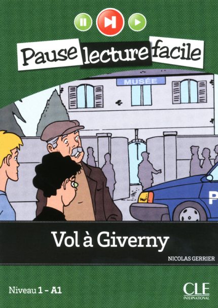 Vol a Giverny - Niveau 1 (A1) - Pause lecture facile - Livre + CD