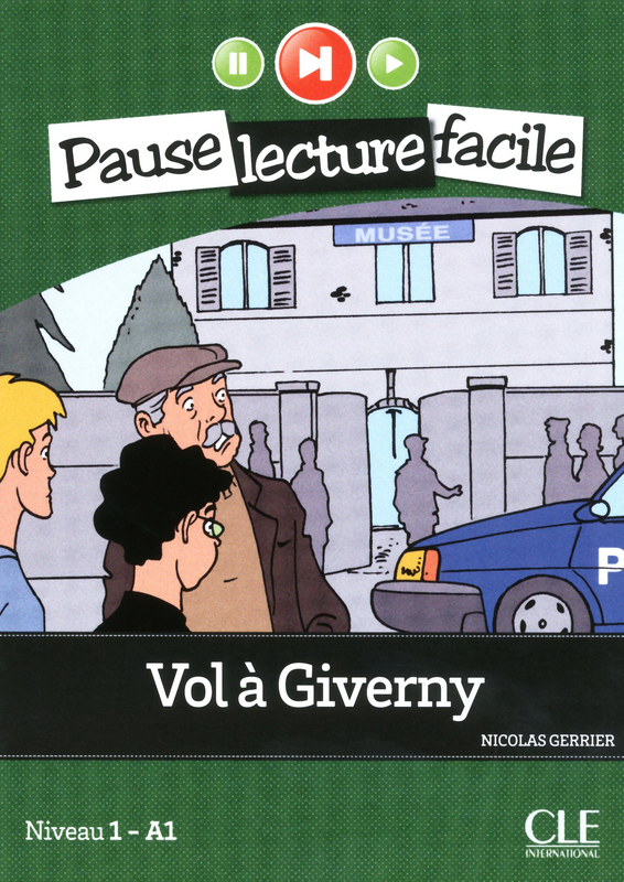 Vol a Giverny - Niveau 1 (A1) - Pause lecture facile - Livre + CD