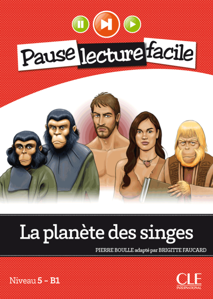La planete des singes - Niveau 5 (B1) - Pause lecture facile - Livre + CD