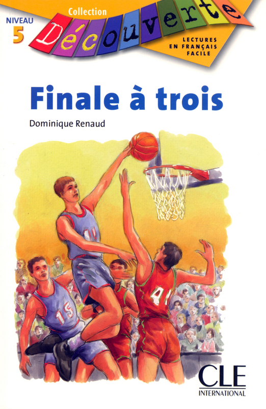 Finale a trois - Niveau 5 - Lecture Decouverte