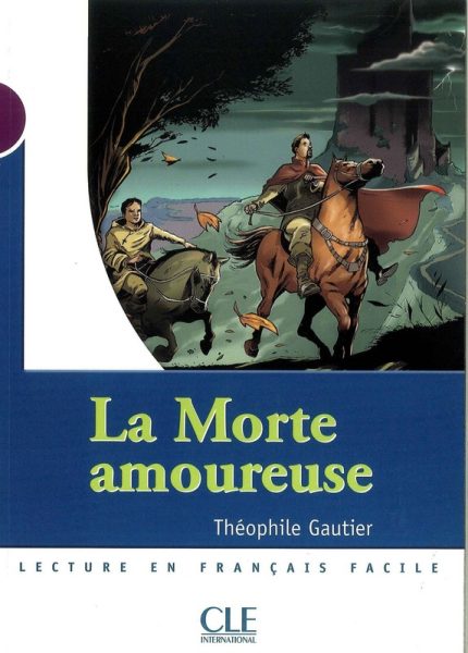 La morte amoureuse - Niveau 1 - Lecture Mise en scene