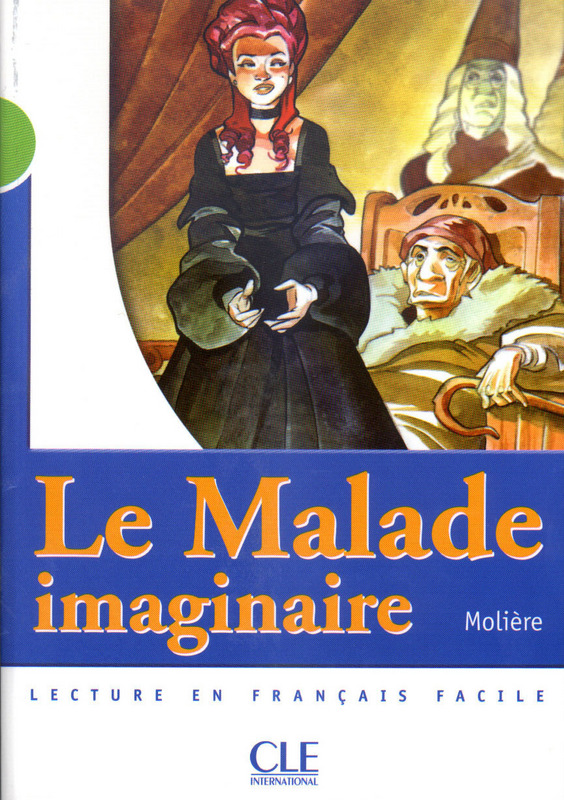 Le Malade imaginaire - Niveau 2 - Lecture Mise en scene