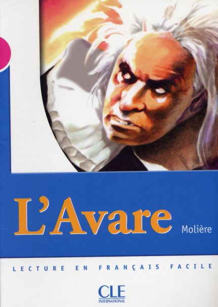 L'Avare - Niveau 3 - Lecture Mise en scene