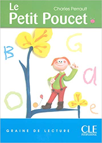 Le Petit Poucet - Niveau 1 - Graine de lecture