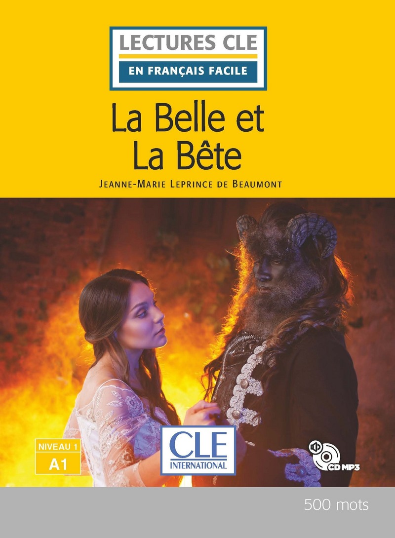 La Belle et la bete - Niveau 1/A1 - Lecture CLE en francais facile - Livre + CD