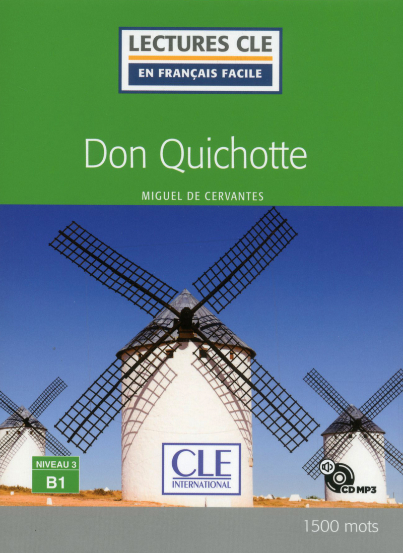Don Quichotte - Niveau 3/B1 - Lecture CLE en francais facile - Livre + CD