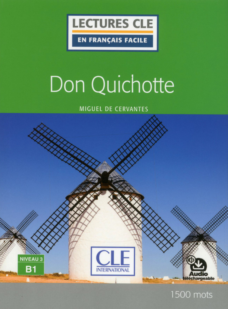 Don Quichotte - Niveau 3/B1 - Lecture CLE en francais facile - Livre + Audio telechargeable