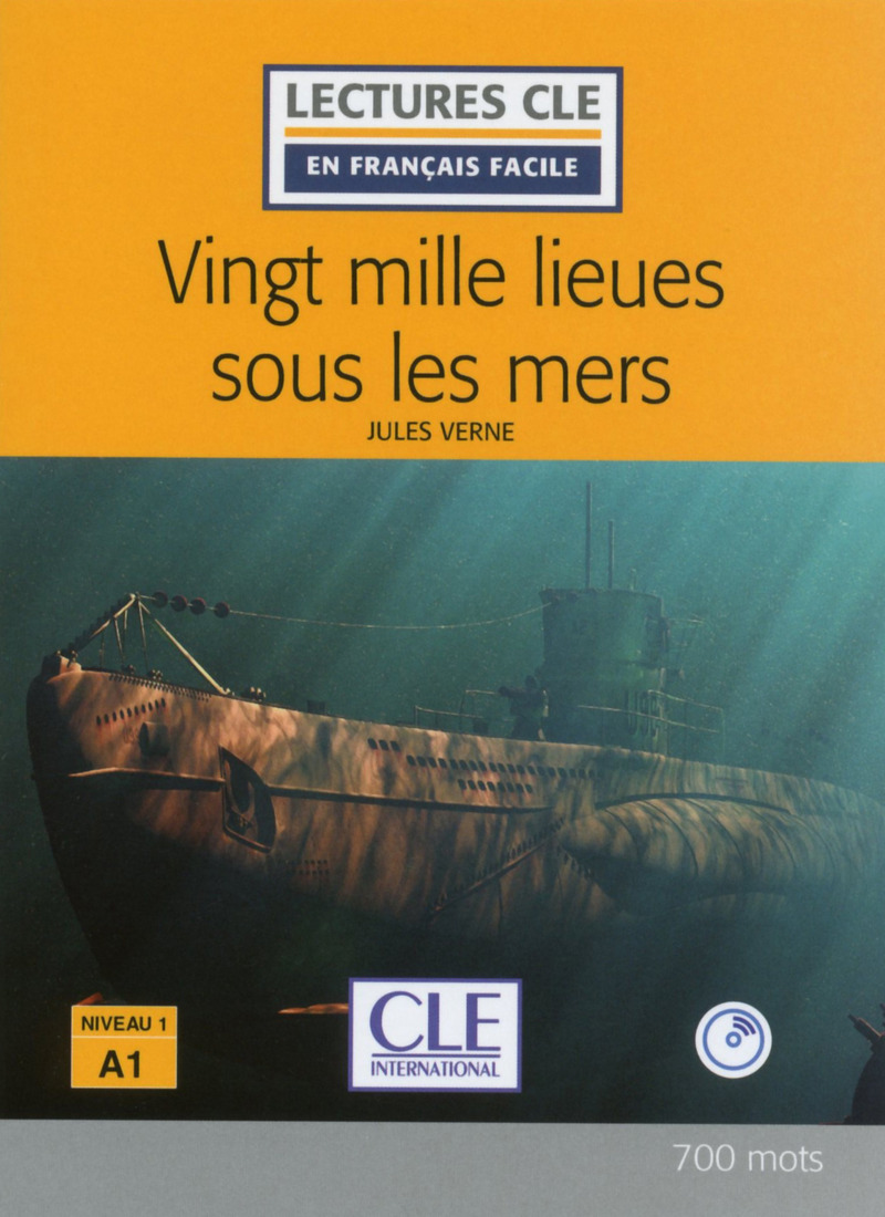 Vingt mille lieues sous les mers - Niveau 1/A1 - Lecture CLE en francais facile - Livre + CD