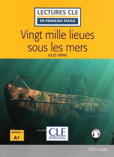 Vingt mille lieues sous les mers - Niveau 1/A1 - Lecture CLE en francais facile - Livre + Audio telechargeable