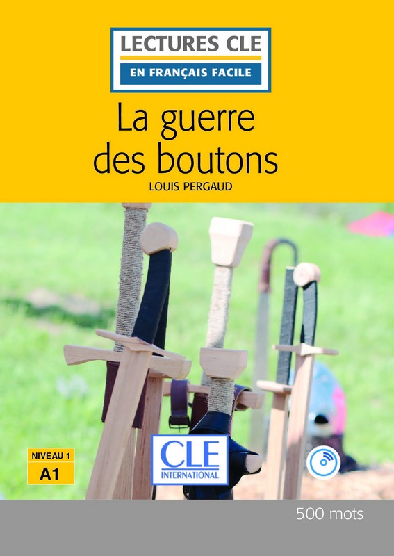 La guerre des boutons - Niveau 1/A1 - Lecture CLE en francais facile – Livre + CD
