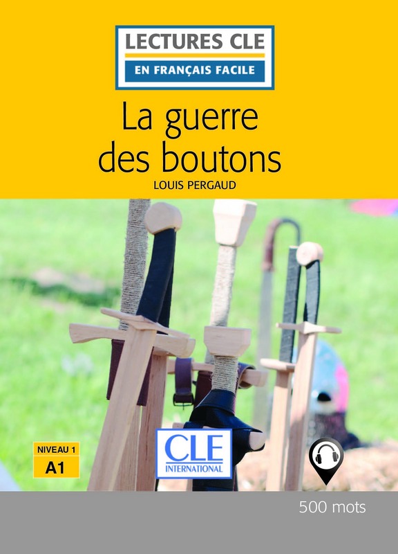 La guerre des boutons - Niveau 1/A1 - Lecture CLE en francais facile - Livre + Audio telechargeable