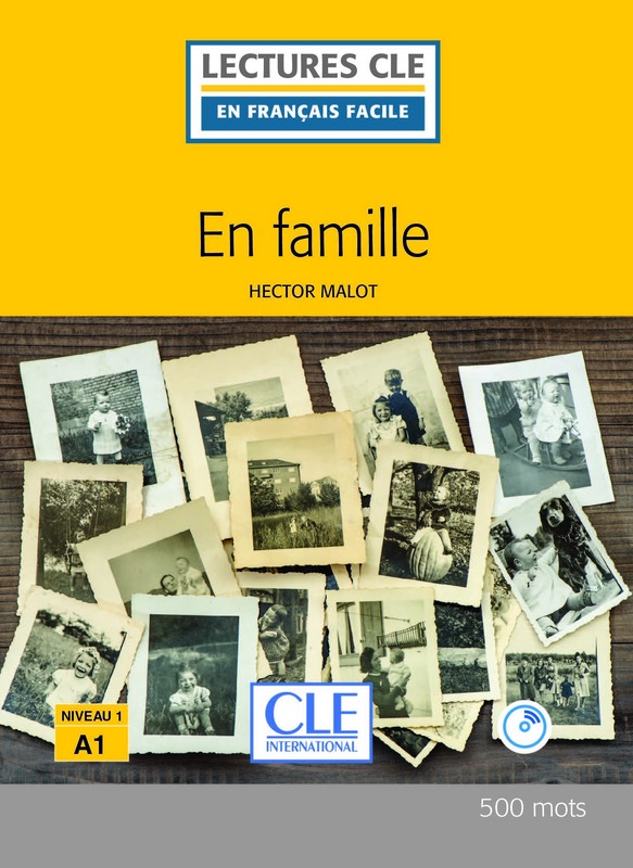 En famille - Niveau 1/A1 - Lecture CLE en francais facile - Livre + CD