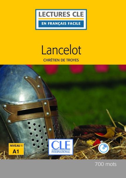 Lancelot - Niveau 1/A1 - Lecture CLE en francais facile – Livre + CD