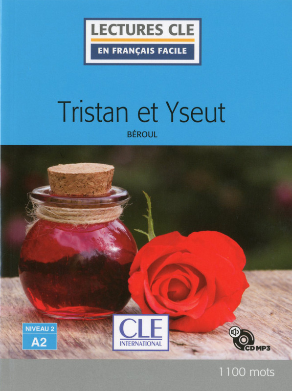 Tristan et Yseut - Niveau 2/A2 - Lecture CLE francais facile - Livre + CD