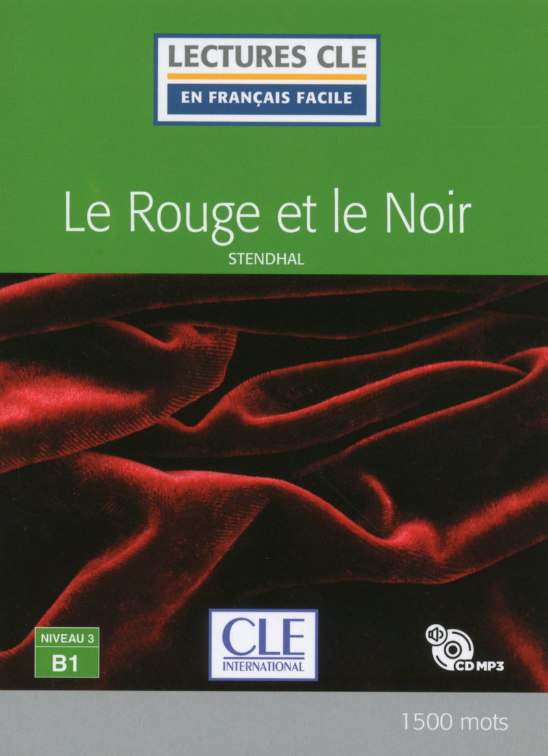 Le rouge et le noir - Niveau 3/B1 - Lecture CLE en francais facile - Livre + CD