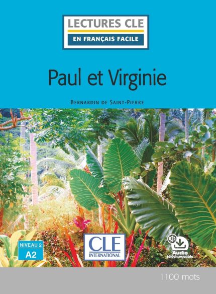 Paul et Virginie - Niveau 2/A2 - Lecture CLE en francais facile - Livre + Audio telechargeable