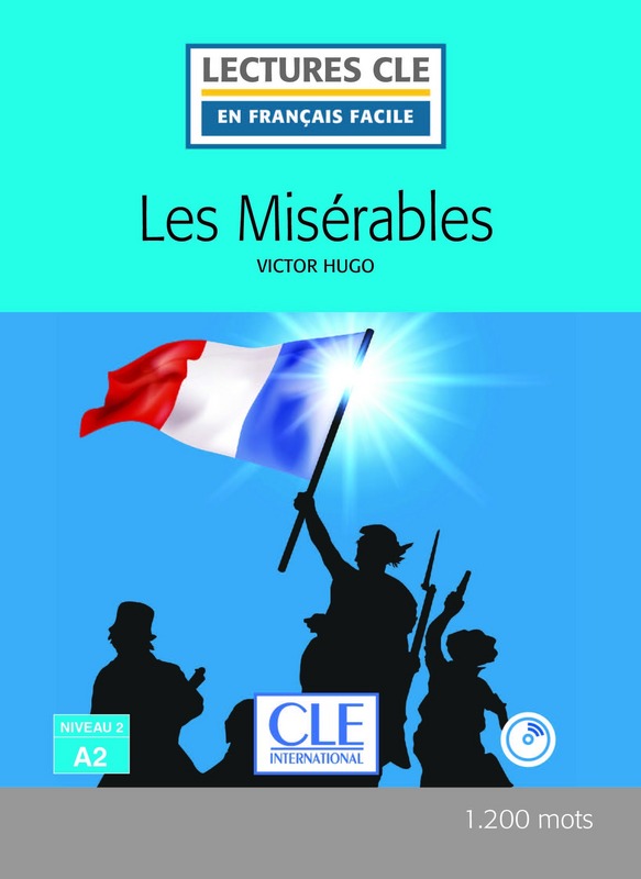 Les miserables - Niveau 2/A2 - Lecture CLE en francais facile - Livre + CD