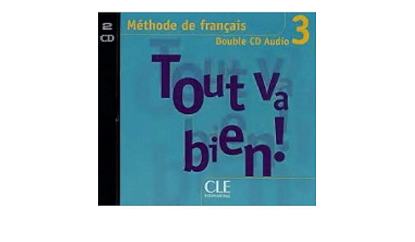 Tout va bien! 3 CD AUDIO CLASS (2)