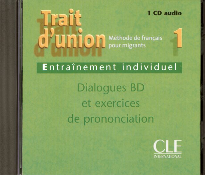 Trait d'union 1 - Niveaux A1.1/A1 - CD audio individuel Trait d'union 1 - Niveaux A1.1/A1 - CD audio individuel