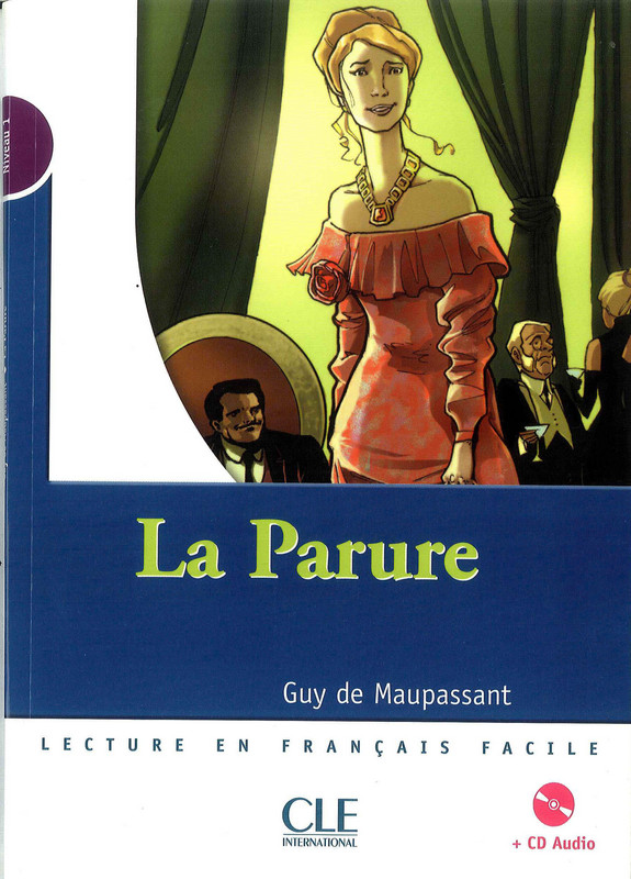 La parure – Niveau 1 - Lecture Mise en scene - Livre + CD