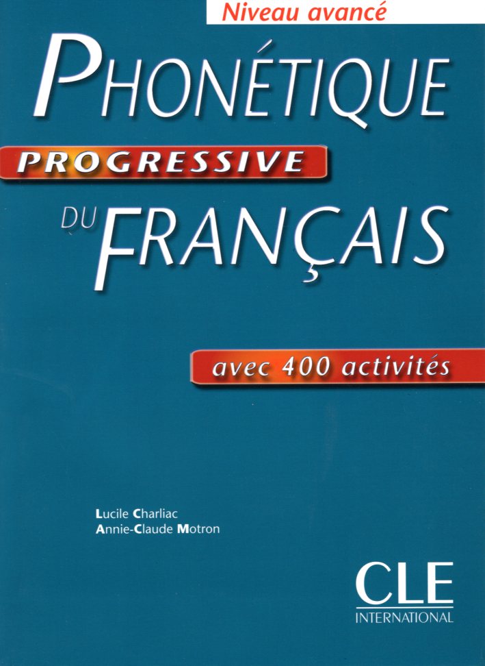 Phonetique progressive du francais - Niveau avance