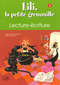 LILI LA PETIT GRENOUILLE 2 ECRITURE
