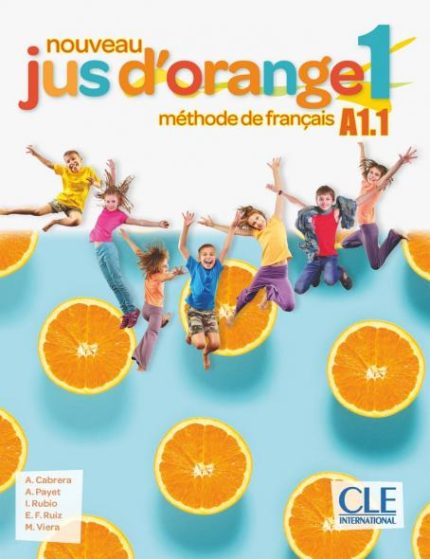 Nouveau Jus d'orange 1 - Niveau A1.1 - Livre de l'eleve + DVD-Rom