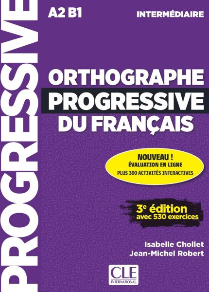 Orthographe progressive du francais Niveau intermediaire A2/B1 CD + Appli-web 3eme edition