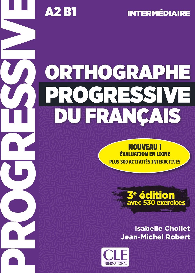 Orthographe progressive du francais Niveau intermediaire A2/B1 CD + Appli-web 3eme edition
