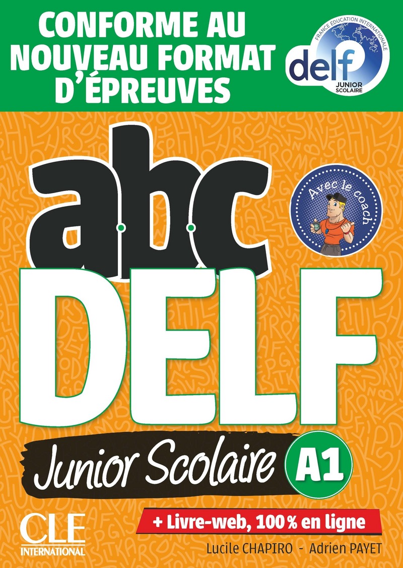 ABC DELF Junior scolaire - Niveau A1 - Livre + DVD + Livre-web - Conforme au nouveau format d'epreuves
