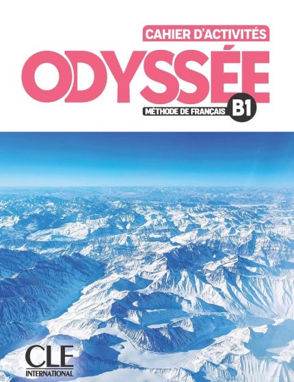Odyssee Niveau B1 Livre de Cahier d'Activites + Audio en ligne