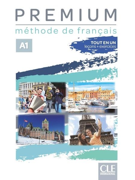 Premium Niveau A1 Tout en un Livre de l'eleve + Cahier d'activites + Audio telechargeable en ligne